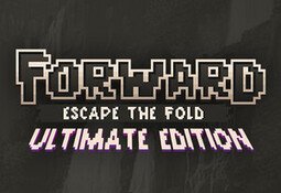 FORWARD: Escape the Fold - Ultimate Edition