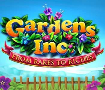 Gardens Inc. – From Rakes to Riches