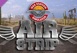 Gas Station Simulator - Airstrip DLC