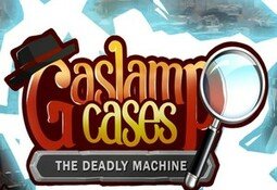 Gaslamp Cases: The deadly Machine