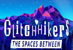 Glitchhikers: The Spaces Between