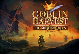 Goblin Harvest - The Mighty Quest