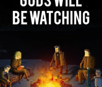 Gods Will Be Watching