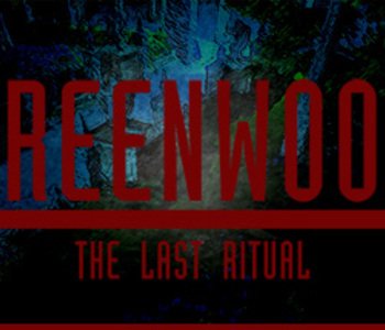 Greenwood the Last Ritual