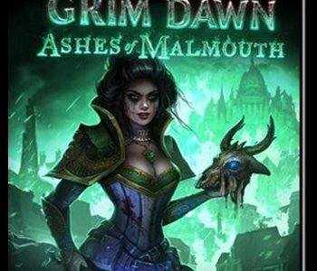 Grim Dawn - Ashes of Malmouth