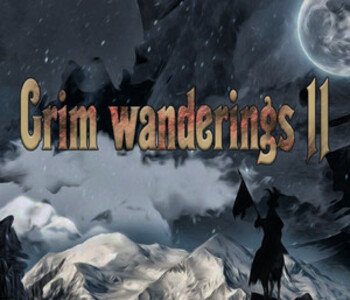 Grim wanderings 2