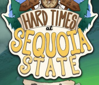 Hard Times at Sequoia State Park