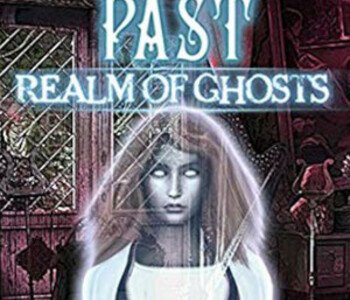 Haunted Past: Realm of Ghosts