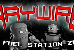 Haywire on Fuel Station Zeta