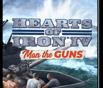 Hearts of Iron IV - Man the Guns