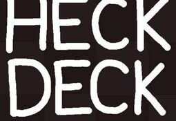 Heck Deck