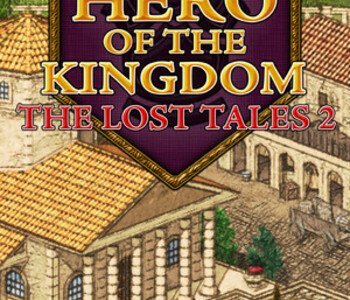 Hero of the Kingdom: The Lost Tales 2