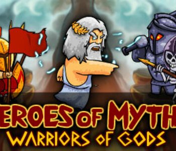 Heroes of Myths - Warriors of Gods