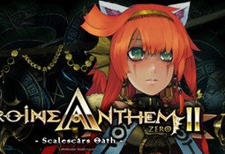 Heroine Anthem Zero 2 : Scalescars Oath