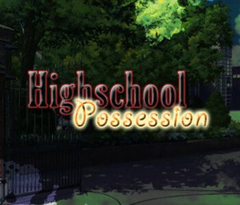 Highschool Possession