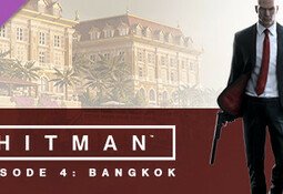 HITMAN: Episode 4 - Bangkok