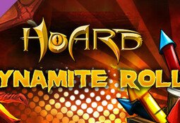 HOARD: Dynamite Roll