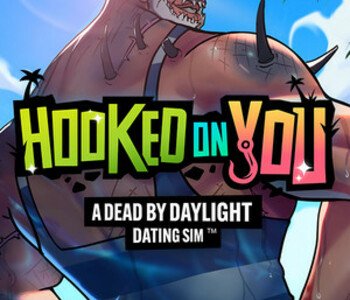 Hooked on You: A Dead by Daylight Dating Sim