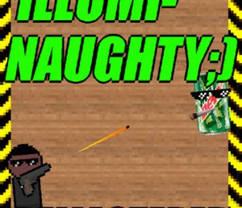 ILLUMI-NAUGHTY ;) - Remastered