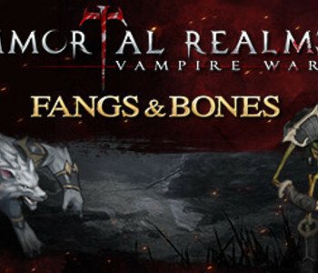 Immortal Realms: Vampire Wars - Fangs and Bones