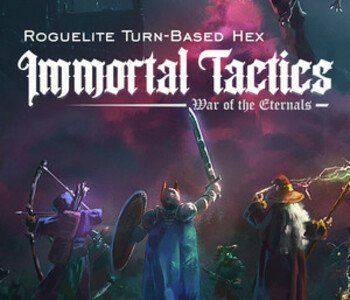 Immortal Tactics: War of the Eternals