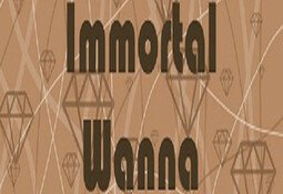 Immortal Wanna