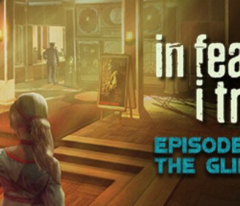 In Fear I Trust - Episode 4