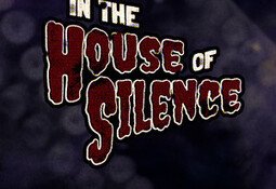 In the House of Silence