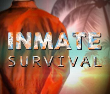 INMATE: Survival