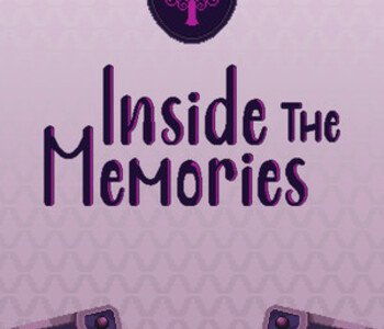 Inside the Memories