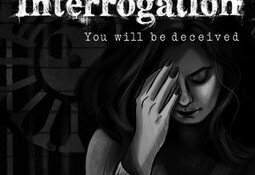 Interrogation: You will be deceived