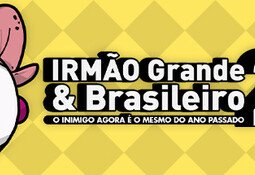 IRMÃO Grande & Brasileiro 2