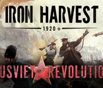 Iron Harvest: - Rusviet Revolution