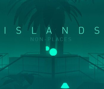 ISLANDS: Non-Places