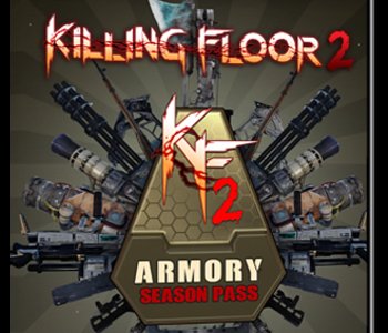 Killing Floor 2 - Armory Season Pass