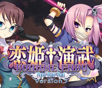 Koihime Enbu RyoRaiRai