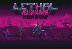 Lethal Running