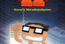 Level 22: Gary’s Misadventures