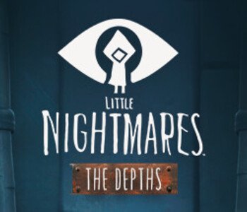 Little Nightmares - The Depths