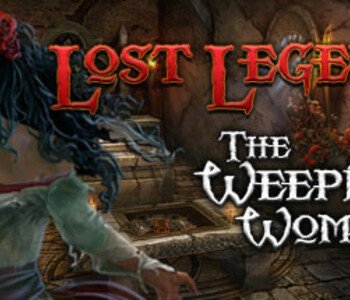 Lost Legends: The Weeping Woman Collector's Edition