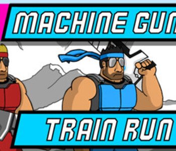 Machine Gun Train Run