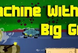 Machine With a Big Gun