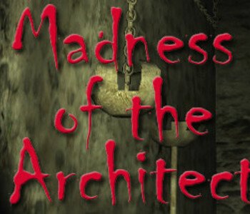 Madness of the Architect