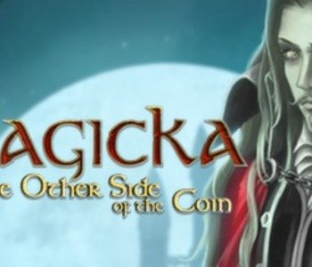 MAGICKA: THE OTHER SIDE OF THE COIN