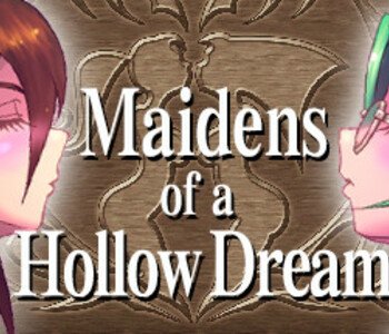 Maidens of a Hollow Dream