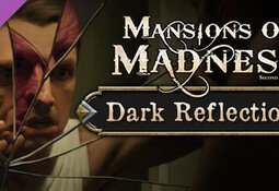 Mansions of Madness - Dark Reflections