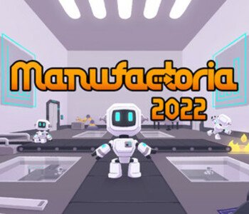 Manufactoria 2022