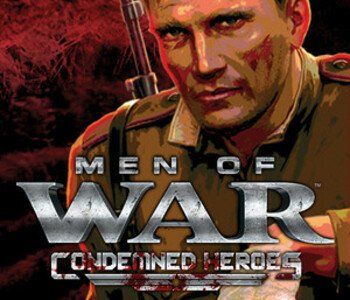 Men of War: Condemned Heroes