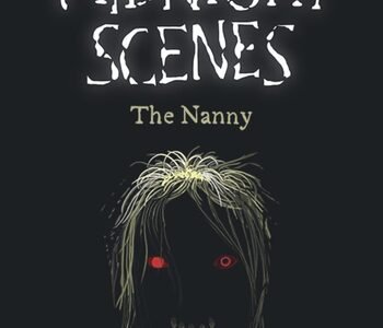 Midnight Scenes: The Nanny