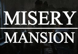 Misery Mansion